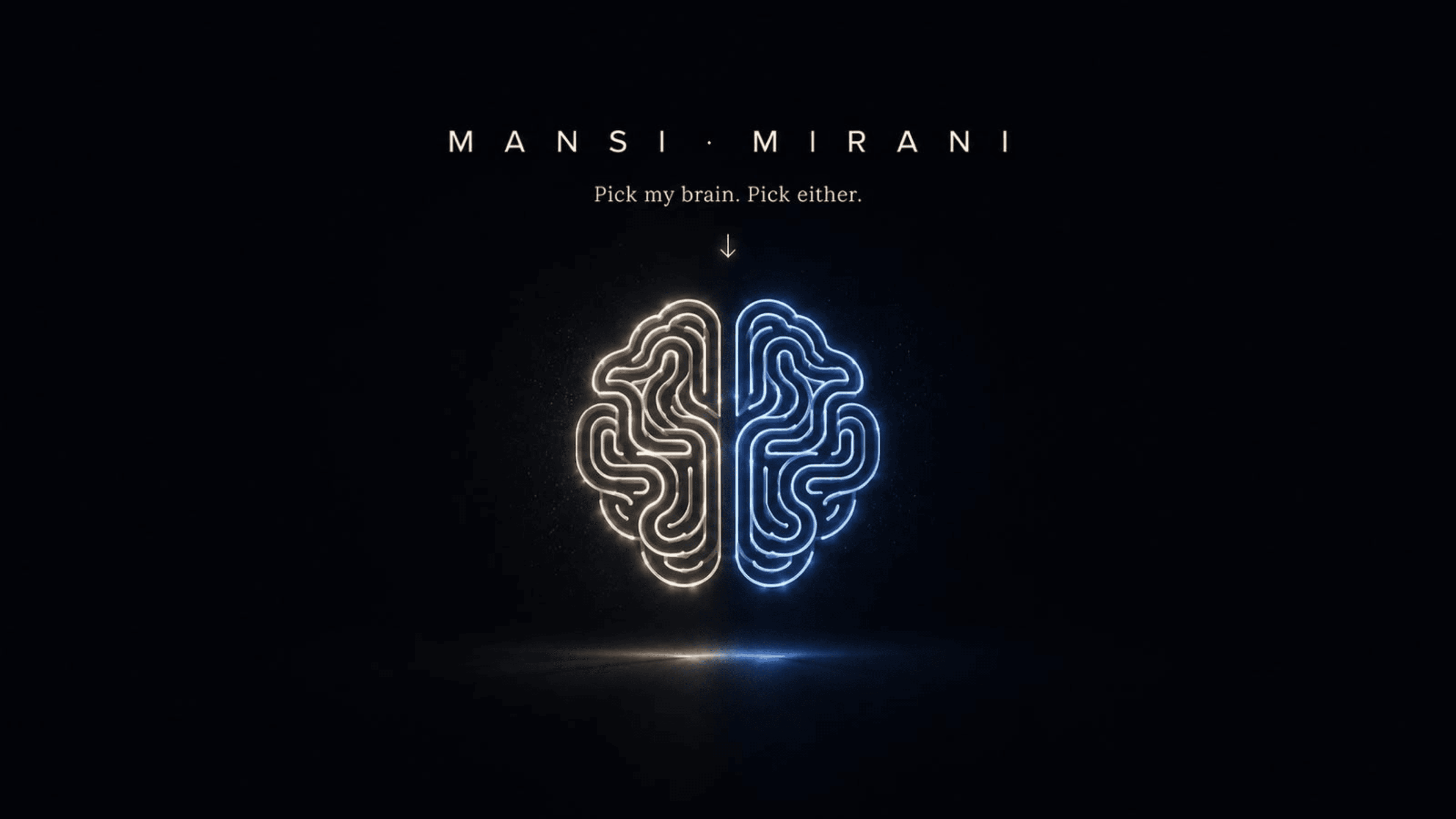 Mansi Mirani homepage brain default state